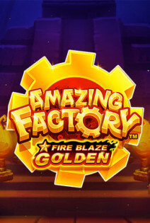 Fire Blaze Golden: Amazing Factory