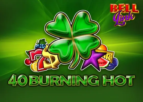 40 Burning Hot Bell Link